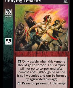 Undying Tenacity