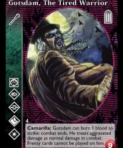 Gotsdam, The Tired Warrior
